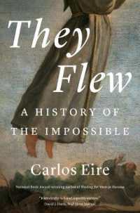 近代初期の超常現象の世界<br>They Flew : A History of the Impossible