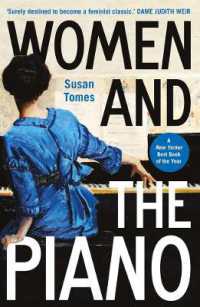 女性とピアノの歴史<br>Women and the Piano : A History in 50 Lives