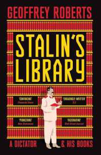 『スタ－リンの図書室：独裁者または読書家の横顔』（原書）<br>Stalin's Library : A Dictator and his Books
