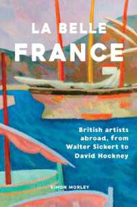 La Belle France : British Artists Abroad, from Walter Sickert to David Hockney