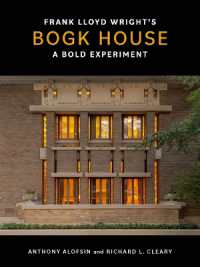フランク・ロイド・ライトのボック邸：建築の大胆な実験<br>Frank Lloyd Wright's Bogk House : A Bold Experiment