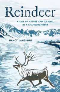 Reindeer : A Tale of Nature and Survival in a Changing North