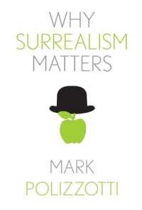 なぜシュルレアリスムが重要なのか<br>Why Surrealism Matters (Why X Matters S.)