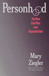 Personhood : The New Civil War over Reproduction