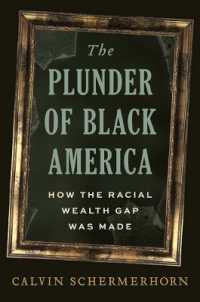 The Plunder of Black America : How the Racial Wealth Gap Was Made
