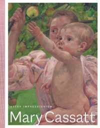 Mary Cassatt : After Impressionism