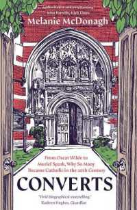 Converts : From Oscar Wilde to Muriel Spark, Why So Many Became Catholic in the 20th Century
