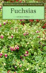 Fuchsias (Wisley Handbook-royal Horticultural Society) （Subsequent）