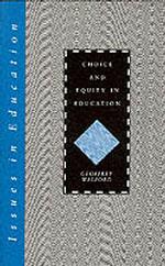 Choice and Equity in Education (Issues in Education Series)