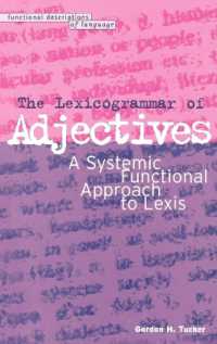 The Lexicogrammar of Adjectives : A Systemic Functional Approach to Lexis