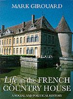 Life in the French Country House
