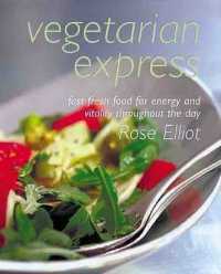 Vegetarian Express : High Energy Food That is Quick to Prepare and Won't Pile on the Pounds