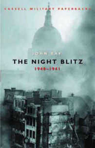 The Night Blitz : 1940-1941 (Cassell Military Paperbacks)