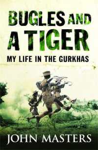 Bugles and a Tiger : My life in the Gurkhas (W&n Military)