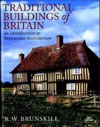 Traditional Buildings of Britain : An Introduction to Vernacular Architecture （3TH）