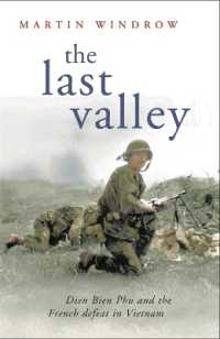 The Last Valley : Dien Bien Phu and the French Defeat in Vietnam