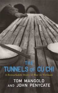 The Tunnels of Cu Chi : A Remarkable Story of War