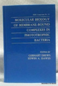 Molecular Biology of Membrane-Bound Complexes in Phototrophic Bacteria (F E M S Symposium) 〈053〉