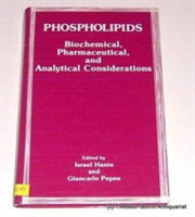 Phospholipids : Biochemical, Pharmaceutical and Analytical Considerations