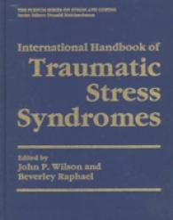 International Handbook of Traumatic Stress Syndromes (Plenum Series on Stress and Coping)