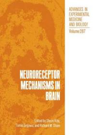 Neuroreceptor Mechanisms in Brain (Advances in Experimental Medicine and Biology)