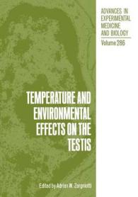 Temperature and Environmental Effects on the Testis (Advances in Experimental Medicine and Biology)