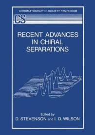 Recent Advances in Chiral Separations (Chromatographic Society Symposium)