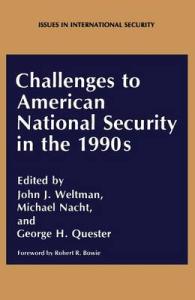 Challenges to American National Security in the 1990s (Issues in International Security) （1991）
