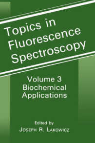 Topics in Fluorescence Spectroscopy : Biochemical Applications (Topics in Fluorescence Spectroscopy) 〈3〉