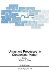 Ultrashort Processes in Condensed Matter (Advances in Experimental Medicine & Biology (Springer)") 〈314〉