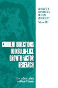 Current Directions in Insulin-like Growth Factor Research : Proceedings of the Fourth International Symposium on Insulin, IGF's and Their Receptors Held in Woods Hole, Massachusetts, April 20-23, 1993 (Advances in Experimental Medicine and Biology)