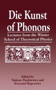 Die Kunst of Phonons : Lectures from the Winter School of Theoretical Physics （1994）