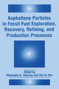 Asphaltene Particles in Fossil Fuel Exploration, Recovery, Refining and Production Processes : Proceedings of an International Symposium Held in Conjunction with the 23rd Annual Meeting of Fine Particles Society in Las Vegas, Nevada, July 13-17, 1992