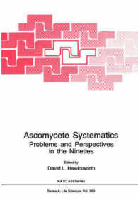 Ascomycete Systematics : Problems and Perspectives in the Nineties (NATO a S I Series Series A, Life Sciences) 〈269〉