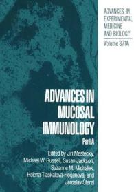 Advances in Mucosal Immunology : Proceedings of the Seventh International Congress of Mucosal Immunology , Held in Prague, Czechoslovakia, August 16-21, 1992 (Advances in Experimental Medicine and Biology)