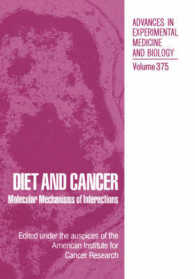 Diet and Cancer : Molecular Mechanisms of Interactions (Advances in Experimental Medicine and Biology)