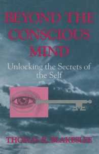 Beyond the Conscious Mind : Unlocking the Secrets of the Self