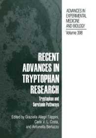Recent Advances in Tryptophan Research : Tryptophan and Serotonin Pathways (Advances in Experimental Medicine and Biology)