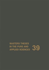 Masters Theses in the Pure and Applied Sciences : Accepted by Colleges and Universities of the United States and Canada Volume 39 （1996）