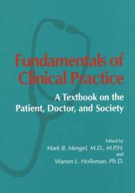 Fundamentals of Clinical Practice : A Textbook on the Patient, Doctor and Society