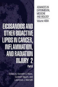 Eicosanoids and Other Bioactive Lipids in Cancer, Inflammation, and Radiation Injury 2 (2-Volume Set) (Advances in Experimental Medicine and Biology)
