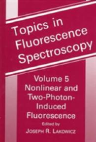 Topics in Fluorescence Spectroscopy : Nonlinear and Two-Photon-Induced Fluorescence (Topics in Fluorescence Spectroscopy) 〈5〉