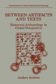 Between Artifacts and Texts : Historical Archaeology in Global