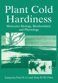 Plant Cold Hardiness : Molecular Biology, Biochemistry, and Physiology