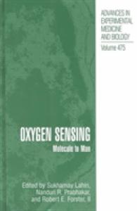 Oxygen Sensing : Molecule to Man (Advances in Experimental Medicine and Biology) 〈475〉