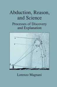 Abduction, Reason, and Science : Processes of Discovery and Explanation