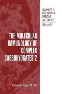 The Molecular Immunology of Complex Carbohydrates 2 (Advances in Experimental Medicine and Biology)