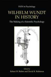 Ｗ．ヴント：科学的心理学の起源（改訂版）<br>Wilhelm Wundt in History : The Making of a Scientific Psychology (Path in Psychology)