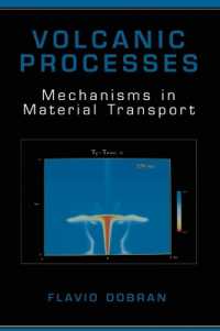 Volcanic Processes : Mechanisms in Material Transport （2001）