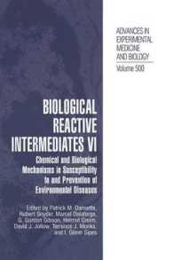Biological Reactive Intermediates VI : Chemical and Biological Mechanisms in Susceptibility to and Prevention of Environmental Diseases (Advances in E